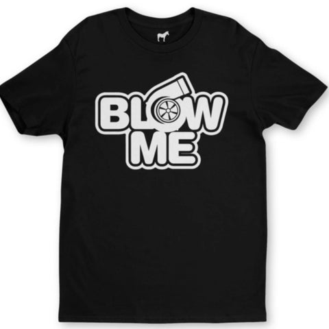 Blow Me Boost T-Shirt