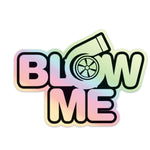 Blow Me Sticker Decal from Pandemyk Performance