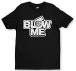 Blow Me Boost T-Shirt